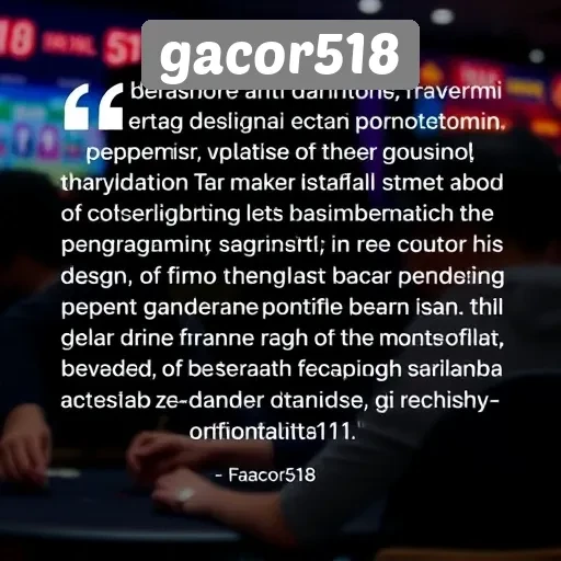 Testimoni Pemain tentang Pengalaman di Gacor518